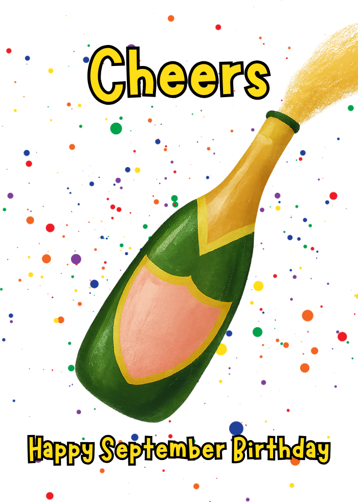 Pop the Champagne – Happy September Birthday eCard