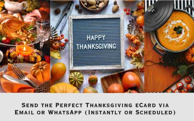Send the Perfect Thanksgiving eCard via Email or WhatsApp (Instantly or Scheduled)