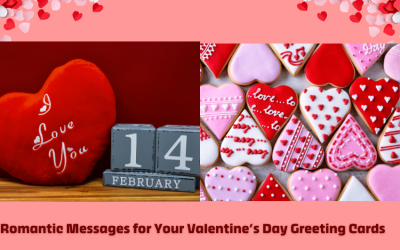 Romantic Messages for Your Valentine’s Day Greeting Cards